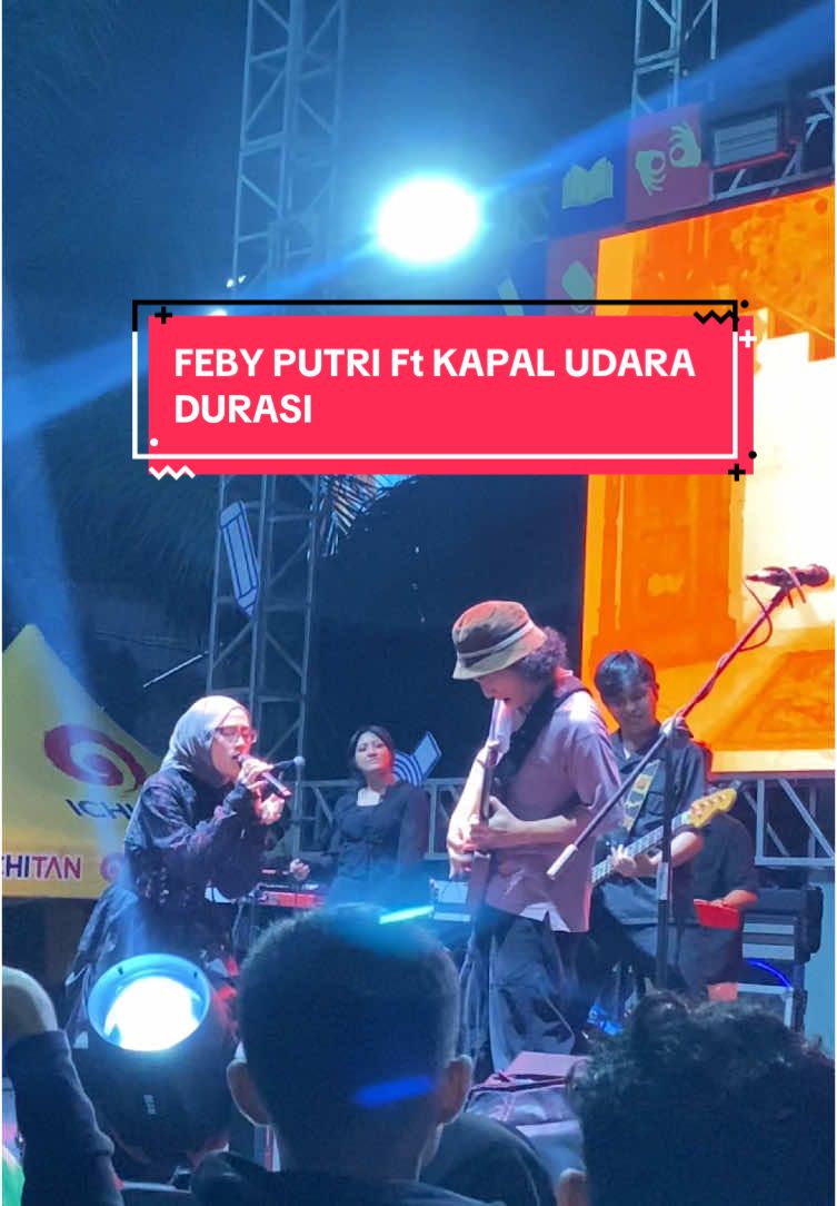 FEBY FT KAPAL UDARA - (DURASI) #like #fyp #febyputri #kapaludara #music #makassar #makassartiktokers #makassarbosku  #indonesia🇮🇩 #konsermusik 