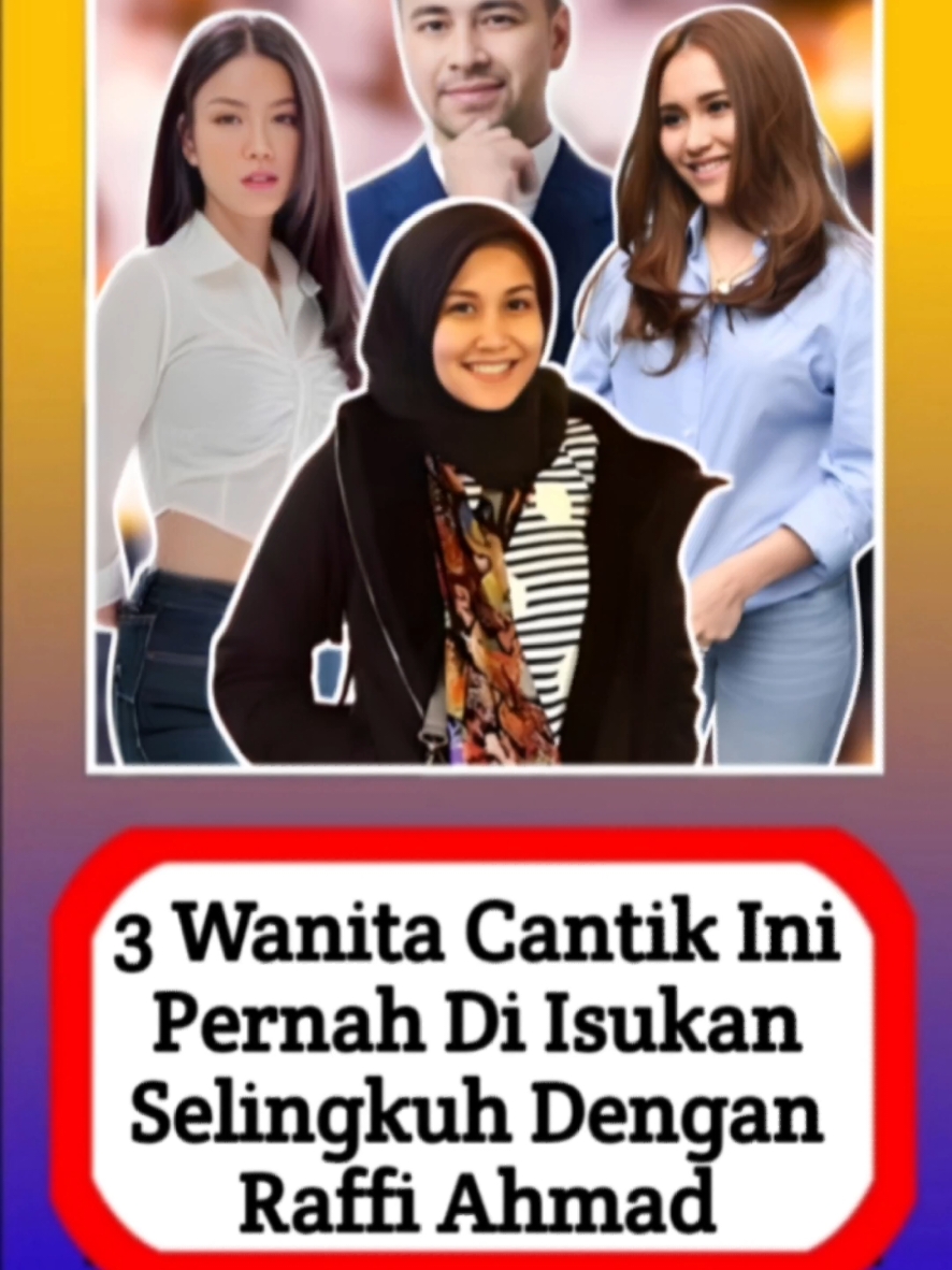 3 Wanita Cantik ini pernah menjadi bahan gosip, karena diduga selingkuh dengan Raffi Ahmad #infoupdate #infohariini #infoterupdate #infoterkini #beritatiktok #beritaterupdate #beritaterkini #beritaviral #infotaiment #viral #alasyinews #beritaartis #beritaartisterkini #abialasyi 