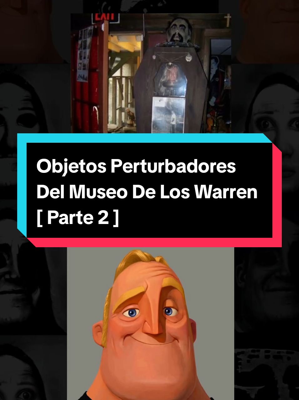 Objetos Perturbadores Del Museo De Los Warren [Parte 2] | Mr Increíble Perturbado #mrincredible #scary #terror #miedo #funny #divertido #top #humor #museo #objetos #fyp #parati #information #top10 #informacion #risa #diversion 