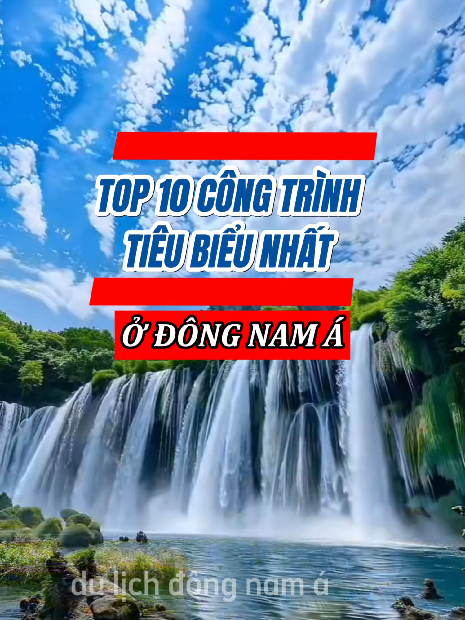 Top 10 công trình tiêu biểu nhất ở Đông Nam Á #top10 #southestasia #asia #asiatravel #dulich #travel #traveltiktok #xuhuong #fyp #viral #toptentravel #dulichdongnama