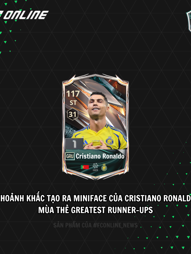 Khoảnh khắc tạo ra Miniface của Cristiano Ronaldo mùa thẻ Greatest Runner-Ups (GRU) #FCOnline #xuhuong