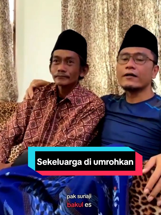 Keluarga Sunhaji, Bapak Penjual Esteh yg viral, Di Umrohkan Gus Miftah, Banyak Bantuan dari orang² yg istemewah semua, setelah video viral #gusmiftah #esteh  #magelang #fyp 