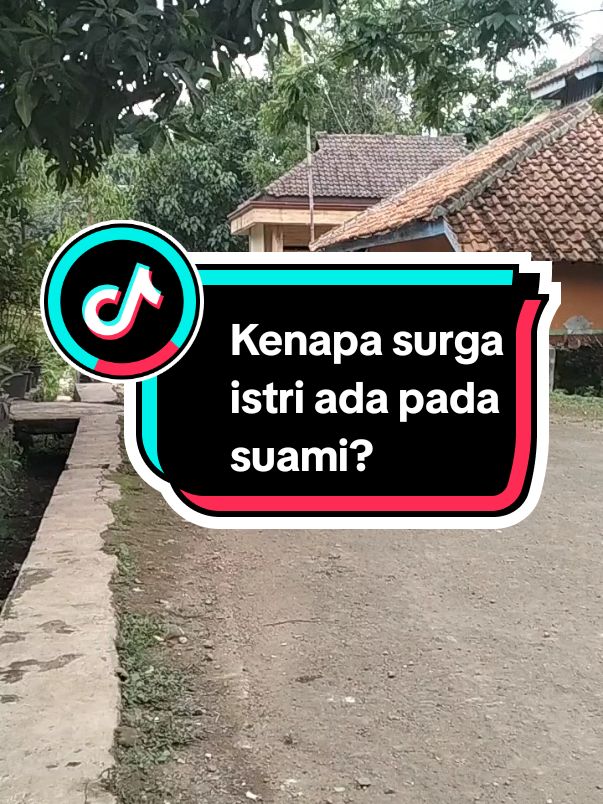 Kenapa surga istri ada pada suami? #ceritaislam  #seputarislam #surgaistriadapadasuami #fyp 