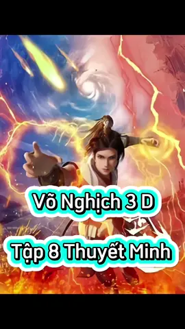 Võ Nghịch 3D Tập 8 Thuyết Minh #vonghich3dtap8   #phimhay_5d #phimhay5dd#hoathinhtrungquoc #hh3dtq #phimhay #4k #hh3dtrungquoc