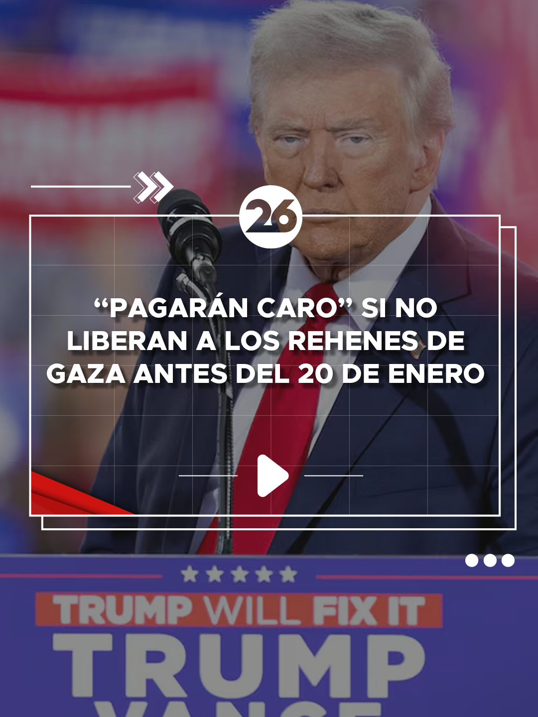 🔴🚨 TRUMP ADVIERTE a HAMÁS | “PAGARÁN CARO” SI NO LIBERAN A LOS REHENES DE GAZA ANTES DEL 20 DE ENERO 👉 El futuro presidente de Estados Unidos aseguró que tomará medidas drásticas contra el grupo terrorista si los secuestrados no son liberados antes de su llegada a la Casa Blanca. 📹Mirá más videos en www.youtube.com/canal26 #Canal26 #Trump #EEUU