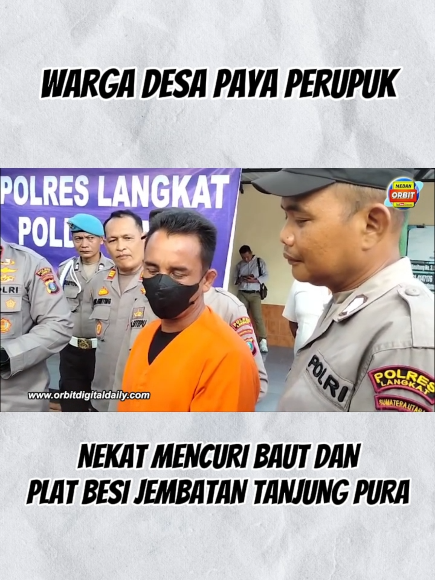 WARGA DESA PAYA PERUPUK NEKAT MENCURI BAUT DAN PLAT BESI JEMBATAN TANJUNG PURA Seorang pria berinisial MS (36), warga Desa Paya Perupuk, Kabupaten Langkat, nekat mencuri puluhan baut dan plat besi dari Jembatan penghubung jalan lintas provisi Medan - Aceh, tepatnya di Kecamatan Tanjung Pura. MS mengaku melakukan aksi pencurian tersebut atas kehendak sendiri karena desakan ekonomi. Akibat tindakannya, MS diamankan oleh Polres Langkat dan dihadirkan dalam konferensi pers yang dipimpin oleh Kapolres Langkat, AKBP David Triyo Prasojo, di Polsek Tanjung Pura pada Kamis, 5 Desember 2024. Berdasarkan hasil penyelidikan, MS melakukan pencurian tersebut selama satu bulan dalam lima kali aksi berbeda, Ia menggunakan kunci Inggris dan sebuah sampan kecil jenis serempu untuk melancarkan aksinya. Pihak kepolisian terus mendalami kasus ini untuk memastikan keterlibatan pelaku lain dalam pencurian tersebut. Polisi juga mengimbau masyarakat untuk segera melapor jika menemukan tindakan yang mencurigakan di sekitar infrastruktur publik. Saat ini, kondisi jembatan sudah kembali normal setelah adanya perbaikan dari pihak terkait. #medanorbit #sumaterautara #langkat