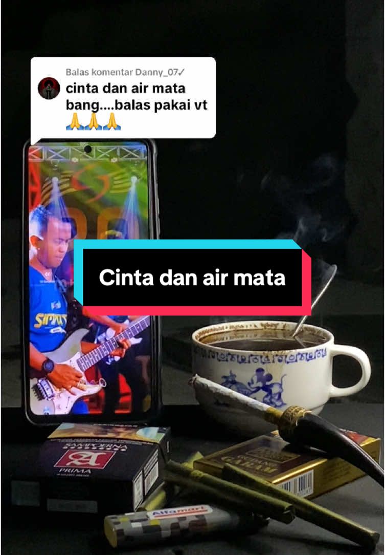 Membalas @Danny_07✓ Yang req Cinta dan air mata, 🙏🏻 ga bisa bales satu satu🙏🏻☕️☕️ Judule lagu : CINTA DAN AIR MATA Sing nyanyi : mbak @ndhukayu ft mas @IRWAN KRISDIYANTO  Sumber videone : vt @𝙈𝙐𝙎𝙄𝘾 𝗦𝗧⭕𝗥𝗬  #cintadanairmata #irwandacademy2 #lailaayu #simpatikmusic #dangdut #dangdutkoplo #kopidangdut #ngopinyeni #ngopinyeni☕️ #kopistory☕️ #maslang #bahanswmu #ngopimase #ngopi 