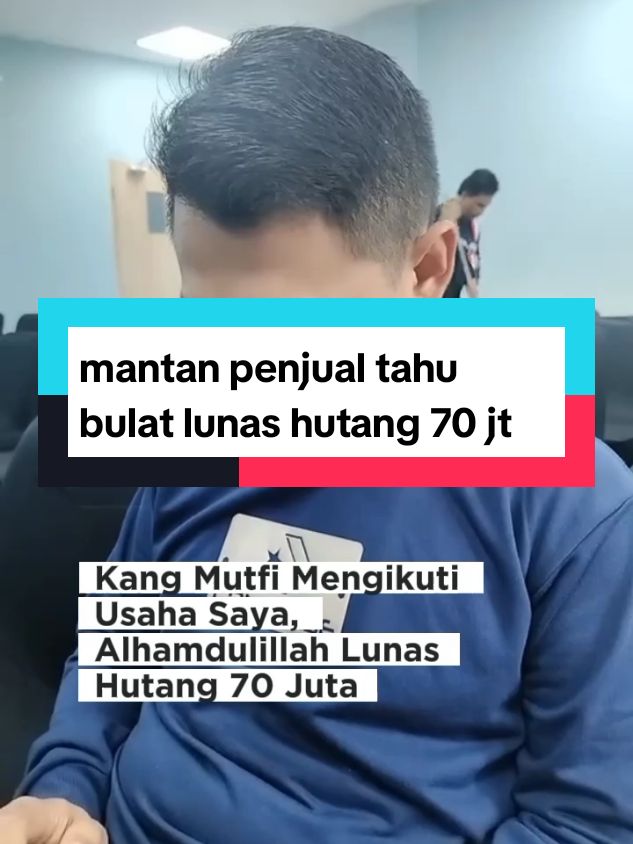 mantan penjual tahu bulat lunas hutang 70 juta wasilah bisnis syariah#tahubulat #bisnisviral #bisnissyariah #bisnisonline #lunashutang 