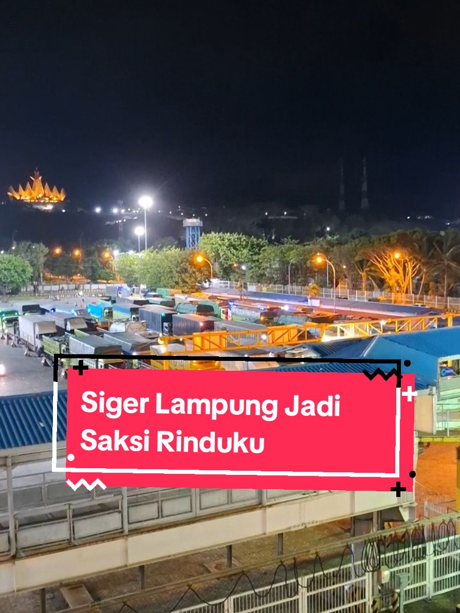 Jangan lupakan kampung halaman🌈✨️❤️🚢 #fypage #mudik2024 #mudik2025 #anakrantau #selatsunda #nyebrang #pelabuhanmerakbakauheni #rindumudik 