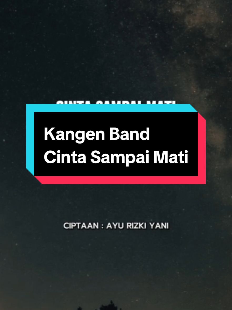 KANGEN BAND | CINTA SAMPAI MATI  #laguviral #liriklagu #kangenband 