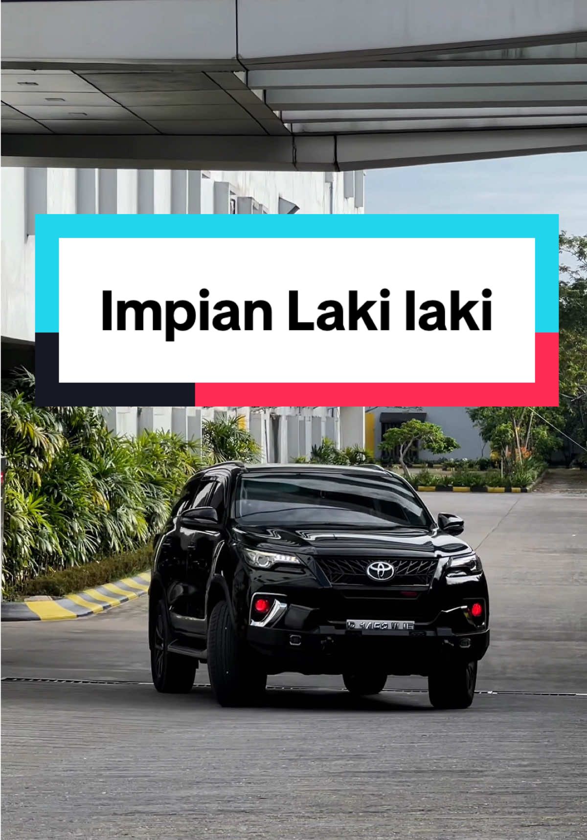 Impian Laki laki  #fortuner #vrz #toyotafortuner #suvladerfram #grsport #fyp #foryoupage 