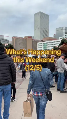 What’s happening in Denver this weekend (12/5) #denverplaces #denverthingstodo #denverchristmas #denver #denvercolorado