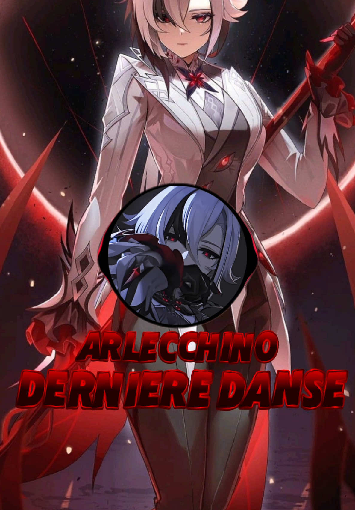 Arlecchino - Dernière Danse #arlecchino #GenshinImpact #dernieredanse #ai #ia #cover #paratii #fyp 