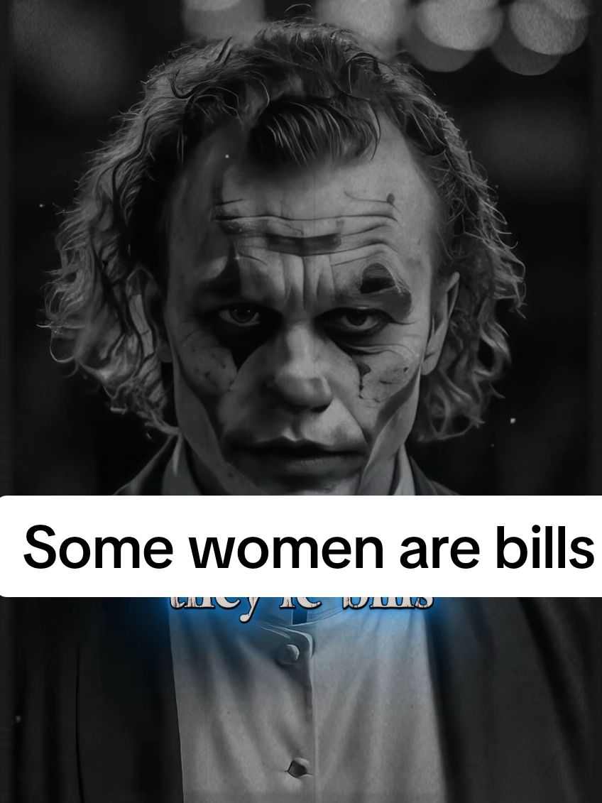 quote: some women are bills not partners #jokerquotes #quotes #quotesthathitdifferen #quotesthathithard 