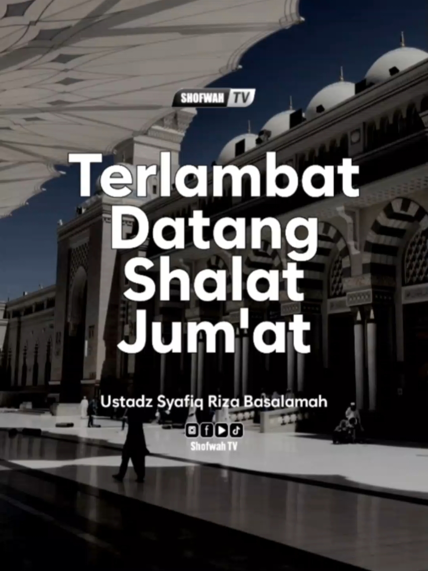 MENYEDIHKAN, Masih Sering Terlambat Datang Shalat Jum'at #ustadzsyafiqrizabasalamah #ceramah #ceramahsingkat #nasehat #reels #jumat #fyp #ceramahagama #semuaorang #reminder #sorotan #viral