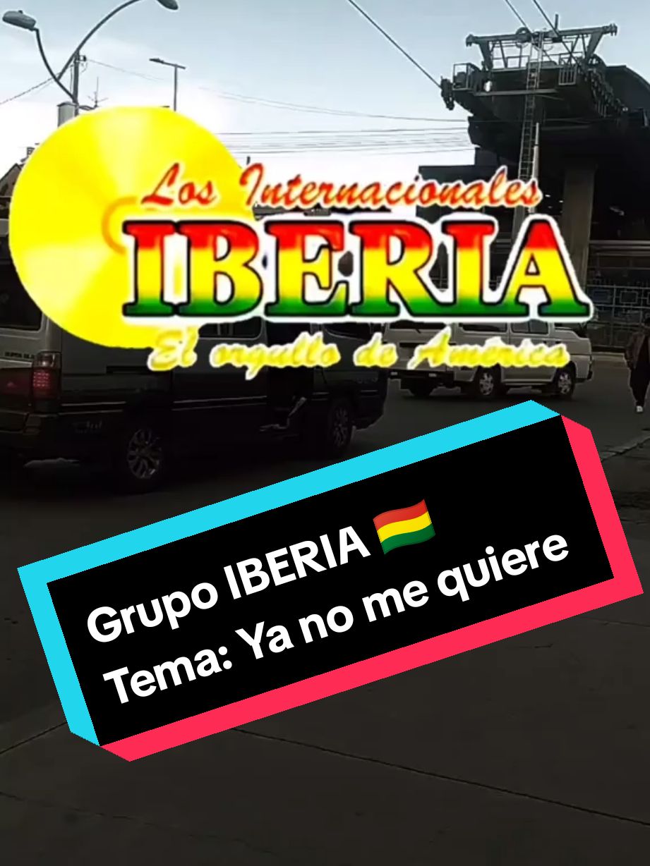 #tiktok #bolivia #iberiadeluchoycoco #iberia🇧🇴 #grupoiberia🇧🇴 #iberiadehugosergio #sergioiberiagonzales 