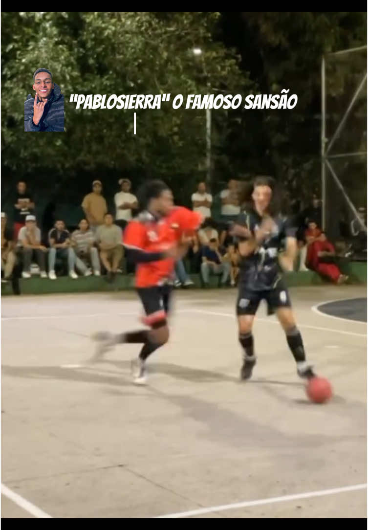 Pablosierra mais conhecido como Sansão do Futsal Skills 🔥⚽️ #futsal #skills #videos #fyp #tiktokviral 