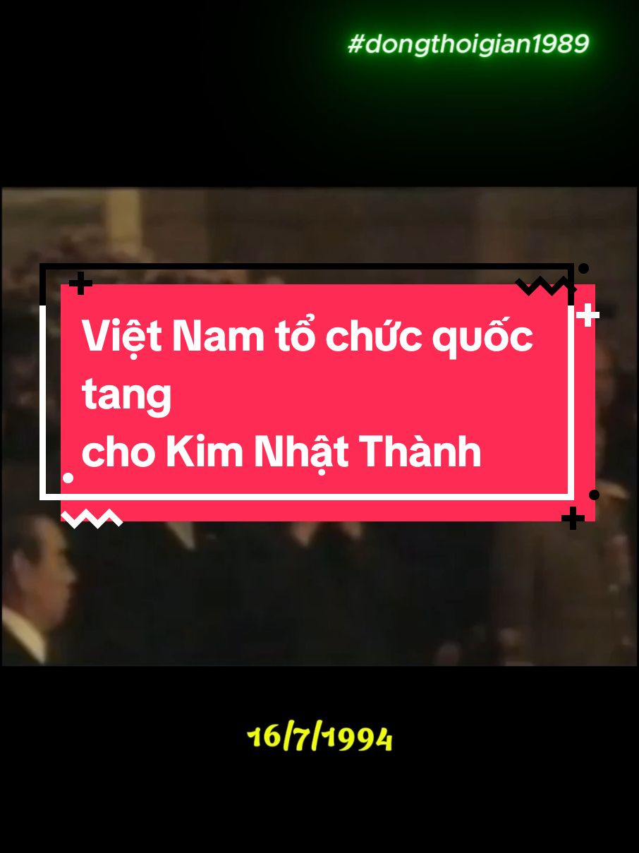 Việt Nam từng tổ chức quốc tang cho ông Kim Nhật Thành #quoctang #kimnhatthanh #dongthoigian 