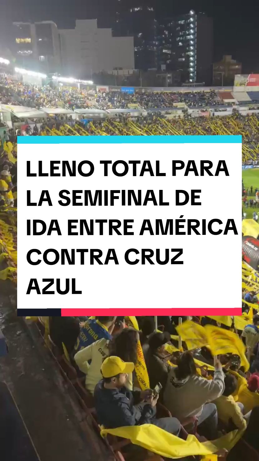 LLENO TOTAL PARA LA SEMIFINAL DE IDA ENTRE AMÉRICA CONTRA CRUZ AZUL #sanluisvsmonterrey #partidodefutbol #partidodefutbol #partidoamistoso #goldeleobanatini #fouryoupage #parati #fyp #fyp #ligamx #futboldeestufa #draft #mercadodefichajes #Fut24 #chivas #antoniomohamed #FutbolMexicano #futbol⚽️ #goldeleobanatini #partidoamistoso #partidodefutbol #sanluisvsmonterrey#clubamerica #ftbl_america #ftbl #cl2024 #granfinal #ligamx #americavscruzazul #2024 #Futbol Mexicano #bicampeones #americabicampeon🏆✨🎆 #clubamerica #ftbl_america #ftbl #granfinal #americavstigres #cabecitaapuertaa #cl2023 #goldela14 #odiamemas💙💛 #FutbolMexicano#ClubAmerica #CruzAzul #liguilla #bicampeon #somosamerica #micorazonpintadobicolor #TUDN #fyp #america #cruzazul #mike #fyp #cruzazil #americanhorrorstory #americafutbolmx #ligamx#clubamerica #bicampeon #humor #7 #0 #nuncaloolvides #campeones #2013 #2018 #2024 #cruzazul #semifinal #cardiac #ligamx #mx #clasico #ganar #edomex #uf #marianocloss #martinoli #pacovilla#cruzazul #Viral #america #ligamx #fyp #mexico 🇲🇽#futbol #parati #goleada#aguilasdelamerica#clubamerica #vamosamerica #americacampeon #somosamerica #americavscruzazul #liguillamx #herrymartin #15 #clubamerica #ftbl_america #ftbl #granfinal #cl2023 #americacampeon #americavstigres #herrymartin🦅 #layun #Futbol Mexicano #la14#aguilasdelamerica #aguilascibaeñas #aguilas🦅💙💛 #aguilas_guerreras #clubamerica_oficial #clubamerica #americaFC #aguilas #SomosAmérica #america #futbolmexicano #LigaBBVAMX #ligamx #final #pinchetiktokponmeenparati #pinchetiktokponmeenparatialv #pinchetiktokponmeenparatii #envivo#footballtiktok #mexico #mexico🇲🇽 #estadioazteca #aguilasdelamerica #siempreaguilas #ligamx#americanista #VamosPorEllas 🤍💙#PachucaSomosTodos #VamosLasTuzas💜