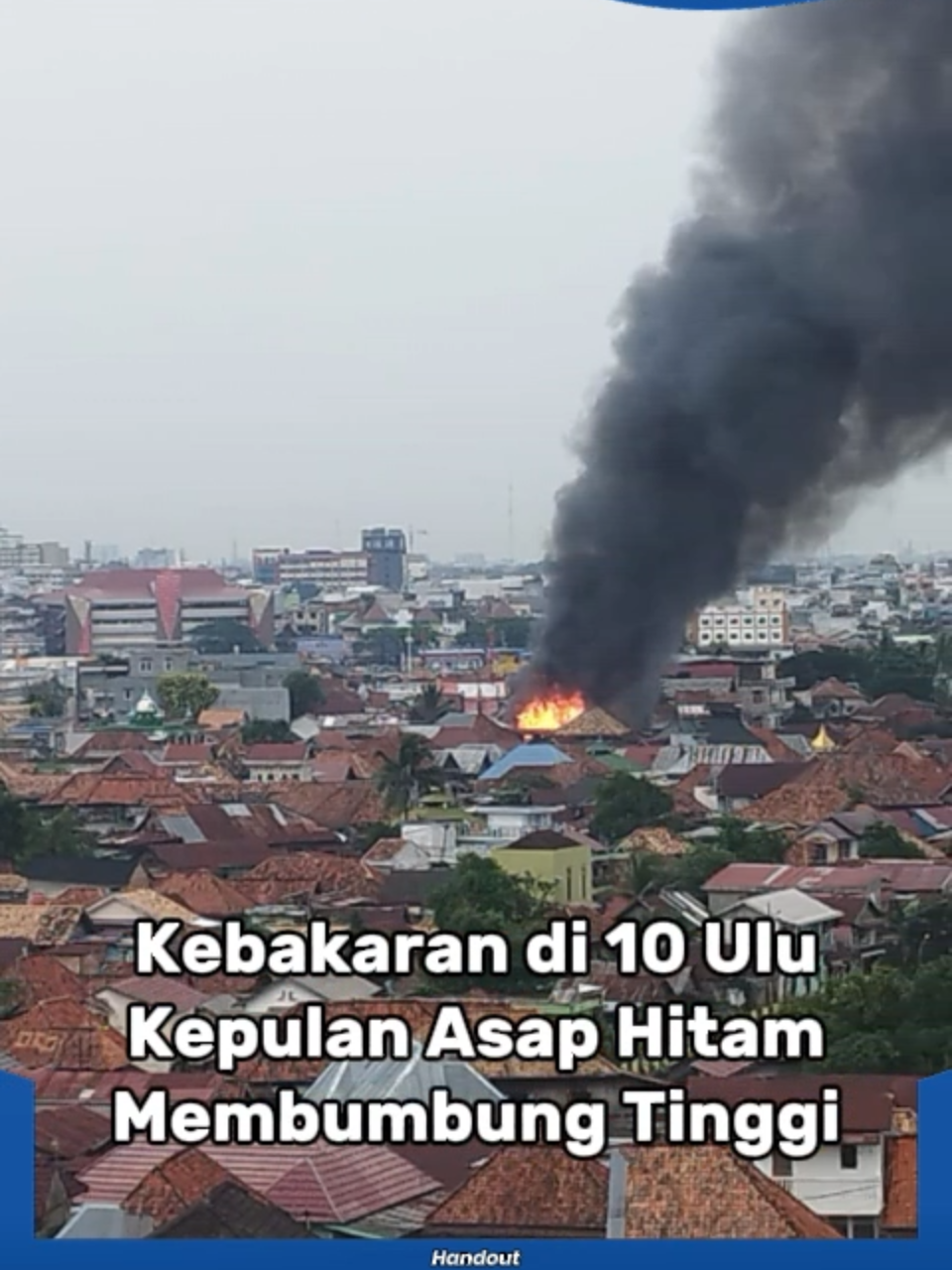 Kebakaran di 10 Ulu Palembang, Kepulan Asap Hitam Membumbung Tinggi #palembang #palembangtiktok #palembangcity