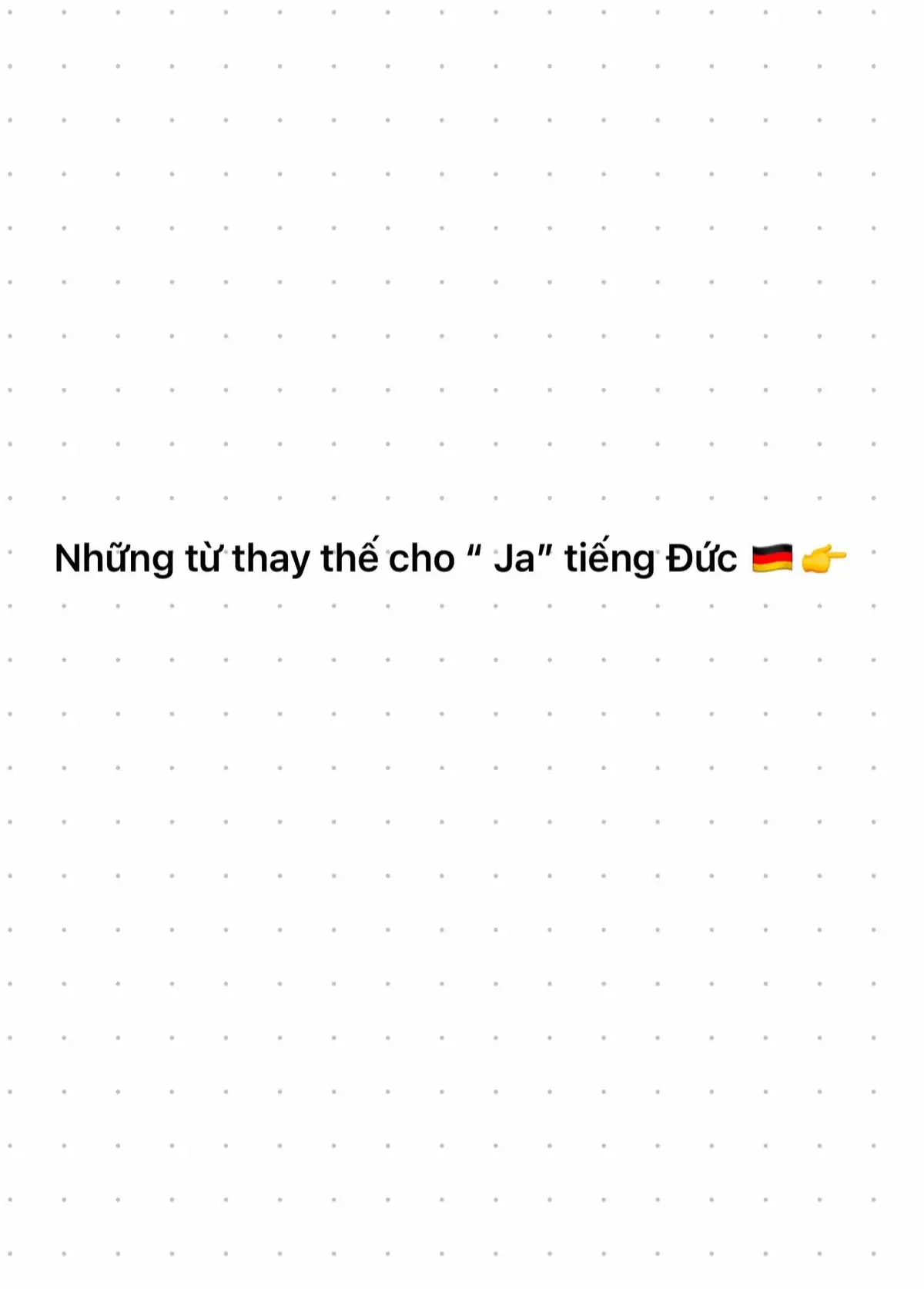 “ ja” #deutschlernen🇩🇪 #xuhuong #deutschland🇩🇪 #tiengducmoingay #tuvungtiengducmoingay #grammatikb1 #odaycotailieutiengduc 