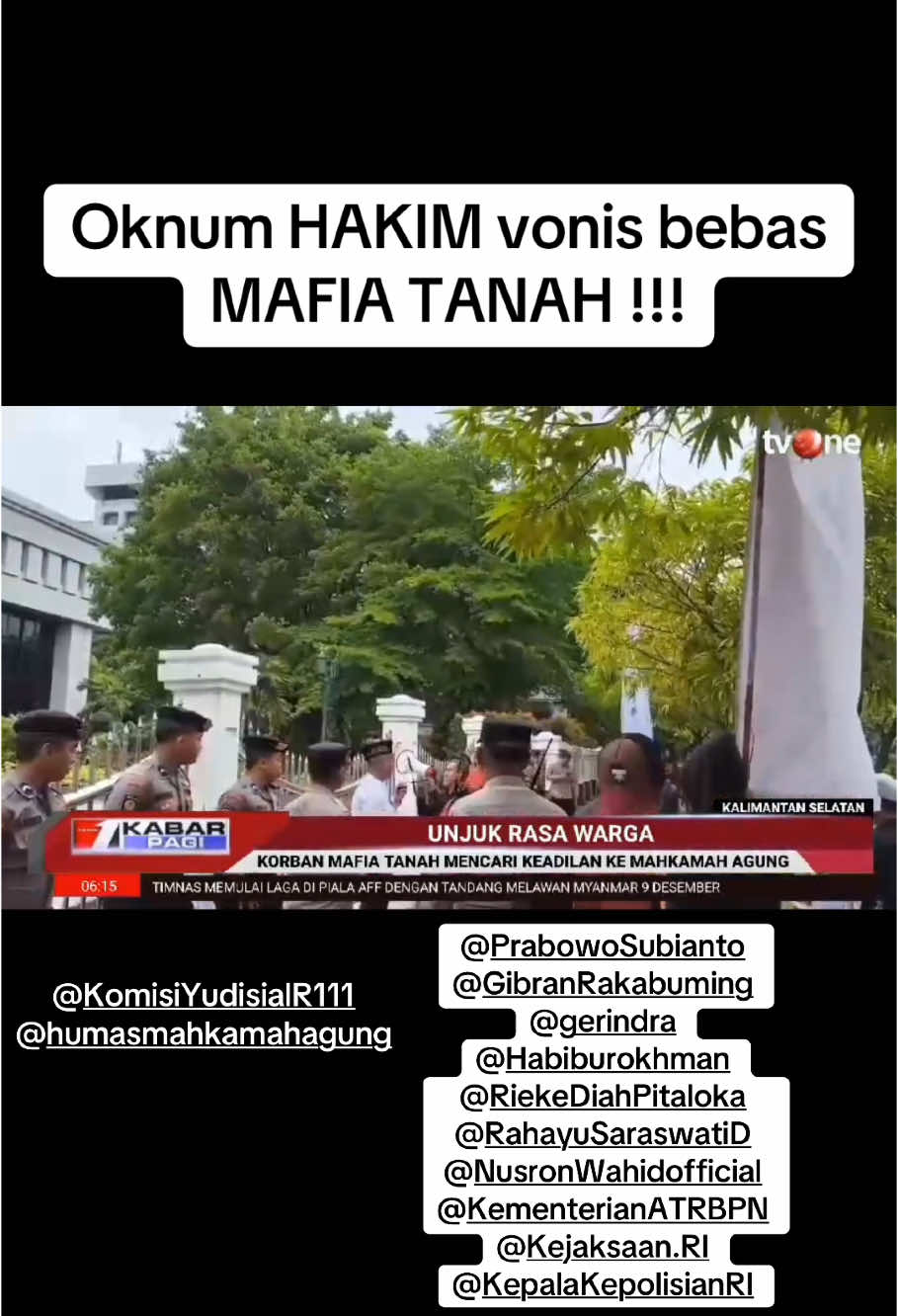 Oknum HAKIM Vonis bebas MAFIA TANAH di Banjarmasin dengan dugaan telah menerima Gratifikasi/Suap/Hadiah PROMOSI JABATAN @Prabowo Subianto @Gibran Rakabuming @gerindra @Habiburokhman @Rahayu Saraswati D @Rieke Diah Pitaloka @Kejaksaan.RI @Kepala Kepolisian RI @humasmahkamahagung @Komisi Yudisial R111 @KPK_RI @Nusron Wahid official @Kementerian ATRBPN @Ombudsman RI Perwakilan Kalsel @Ombudsman RI  #mafiatanah #ahmadsahroni88 #ahmadsahroni #riekediahpitaloka #rahayusaraswati #komisi3dpr #viralforjustice #justice #notarisppat #mahkamahagung #vonisbebas #fypシ #fyp #viral #yusrilihzamahendra #nusronwahid #banjarmasin #komisiiiidprri #kalimantanselatan #korupsi #mafia 