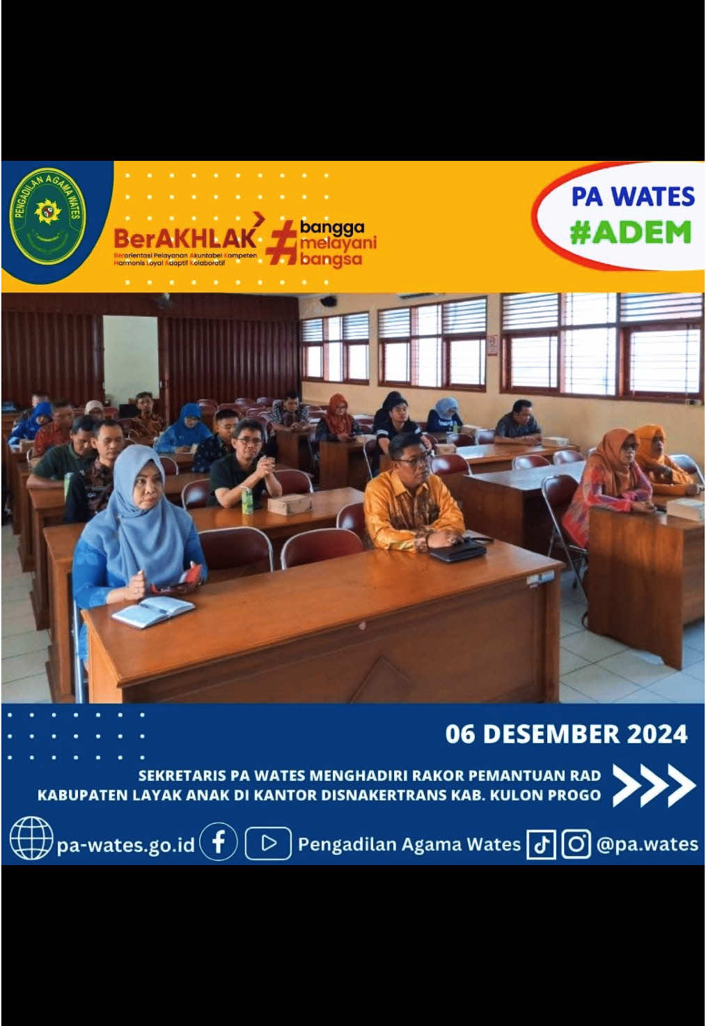 SEKRETARIS MENGHADIRI RAKOR PEMANTUAN RAD KLA  ( KABUPATEN LAYAK ANAK) DI KANTOR DISNAKERTRANS KABUPATEN KULON PROGO Wates, 6 Desember 2024 Sekretaris Pengadilan Agama Wates Bapak Nurhidayanto, S.H. menghadiri rapat kordinasi pemantuan RAD KLA  ( Kabupaten Layak Anak) di Kantor DISNAKERTRANS Kabupaten Kulon Progo. Dalam rapat tersebut membahas tentang bagaimana Dinas Sosial Pemberdayaan Perempuan dan Anak Kabupaten Kulon Progo, Daerah Istimewa Yogyakarta, melaksanakan aksi akselarasi Kabupaten Layak Anak 2024 dalam mewujudkan pemenuhan hak anak dan perlindungan anak dalam memenuhi amanat Undang-Undang Nomor 35 Tahun 2014. Kepala Dinas Dinas Sosial, Pemberdayaan Perempuan, dan Perlindungan Anak (Dinsos PPPA) Kulon Progo L Bowo Pristiyanto di Kulon Progo, Jumat, mengatakan kabupaten layak anak (KLA) adalah sistem pembangunan kabupaten/kota yang mengintegrasikan komitmen dan sumber daya pemerintah, masyarakat dan dunia usaha yang terencana secara menyeluruh dan berkelanjutan dalam kebijakan, program dan kegiatan untuk pemenuhan hak-hak anak. 