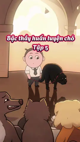 Bậc thầy huấn luyện chó - Tập 5 #hoathinh #vietsub #animation #haihuoc #fyp #cinosubber 