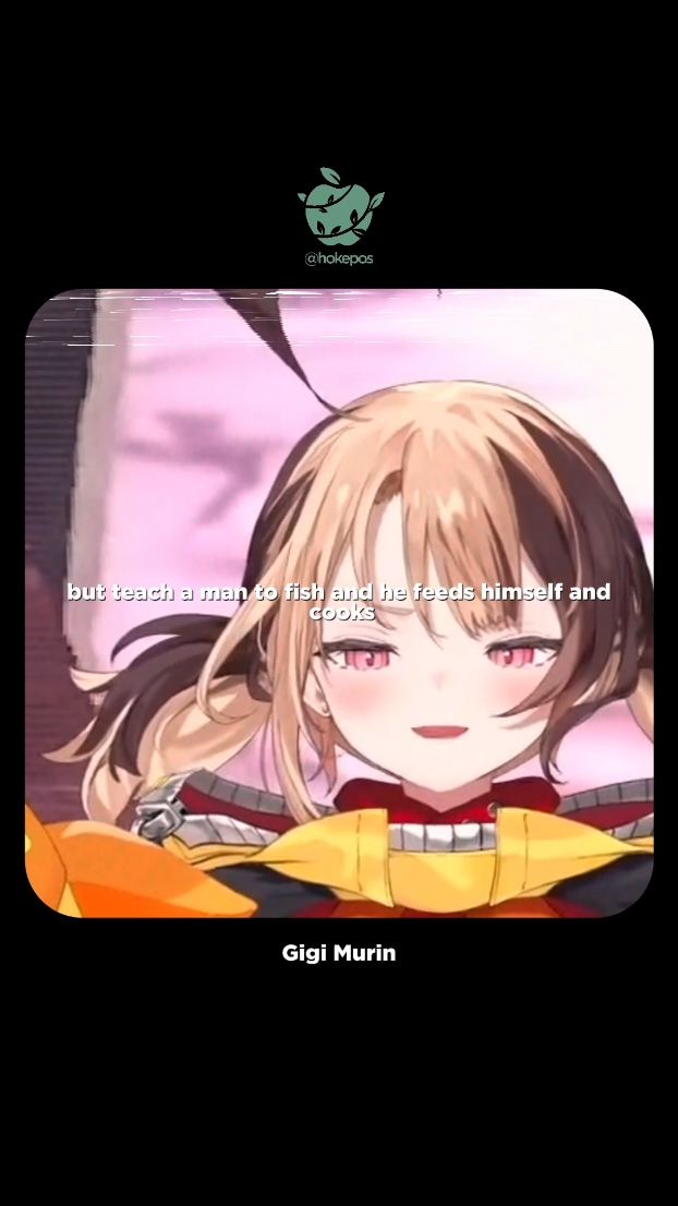 tentang.... memancing(?) #fyp #hopecore #edit #quotes #hololive #vtuber #meme #gigimurin #holoen #fypppppppppppppp #inspiration 