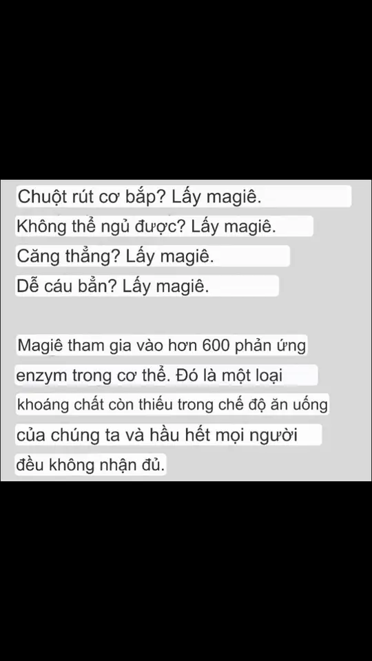 Magie => Nào chúng ta cùng dê 🐐, uầy Magie            🪴🪴🪴🪴🪴🪴 Magie thấp có thể là nguyên nhân khiến cho các động mạch bị vôi hóa, bởi magie là tác nhân giúp cân bằng lượng canxi trong cơ thể. Khi thiếu hụt nguyên tố này, động mạch mất đi tính đàn hồi, trở nên vôi hóa và cuối cùng làm tăng nguy cơ mắc các bệnh tim mạch, đặc biệt là ngưng tim và đột quỵ. Chuột rút cơ bắp? Thêm magiê.  Không thể ngủ được? Thêm magiê. Căng thẳng? Thêm magiê.  Dễ cáu bẳn? Thêm magiê.  Magiê tham gia vào hơn 600 phản ứng enzym trong cơ thể. Đó là một loại khoáng chất còn thiếu trong chế độ ăn uống của chúng ta và hầu hết mọi người đều không nhận đủ  Bạn đã thêm Magjê vào khẩu phần ăn của mình chưa ??? 10 loại thực phẩm giàu magie siêu tốt cho sức khỏe Sôcôla đen là thực phẩm giàu magie. ... Bơ là thực phẩm giàu magie. ... Các loại hạt là thực phẩm chứa nhiều magie. ... Cây họ đậu là thực phẩm giàu magie. ... Đậu phụ giàu magie. ... Hạt lanh, hạt bí ngô, hạt chia. ... Ngũ cốc nguyên hạt. ... Cá béo là thực phẩm giàu magie. Lee Nanh Trắng