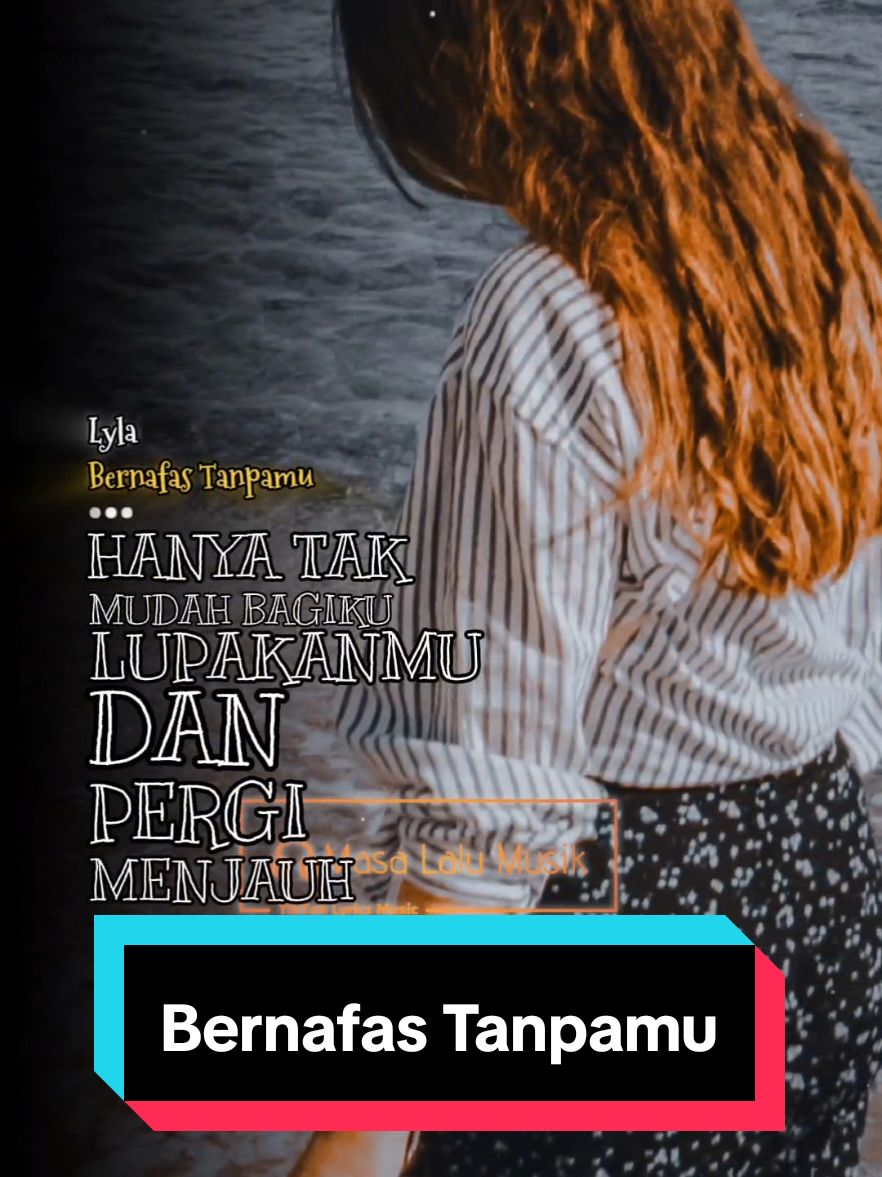 Bernafas Tanpamu - Lyla (2008) . . Request dari @hasankacang9  . . Versi Remake Template Lirik Capcut. . . #bernafastanpamu #lyla #masalalumusik #lirik #liriklagu #lagu #lagupop #lagulawas #bahanswmu #request #lagu2000an #nostalgia2000an #storymu #storywa #storyig #story #templatelirik #templatecapcut #template #CapCut 