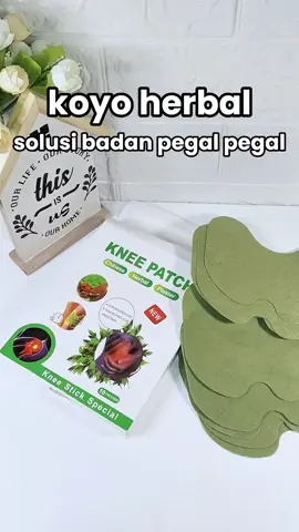 Promo Koyo Herbal Ampuh Atasi Pegal Pegal dan Radang Sendi #koyo #koyoherbal #kneepatch #fyp #fypage #fyppppppppppppppppppppppp #fypシ゚ ##fypp #fypシ゚viral🖤tiktok 