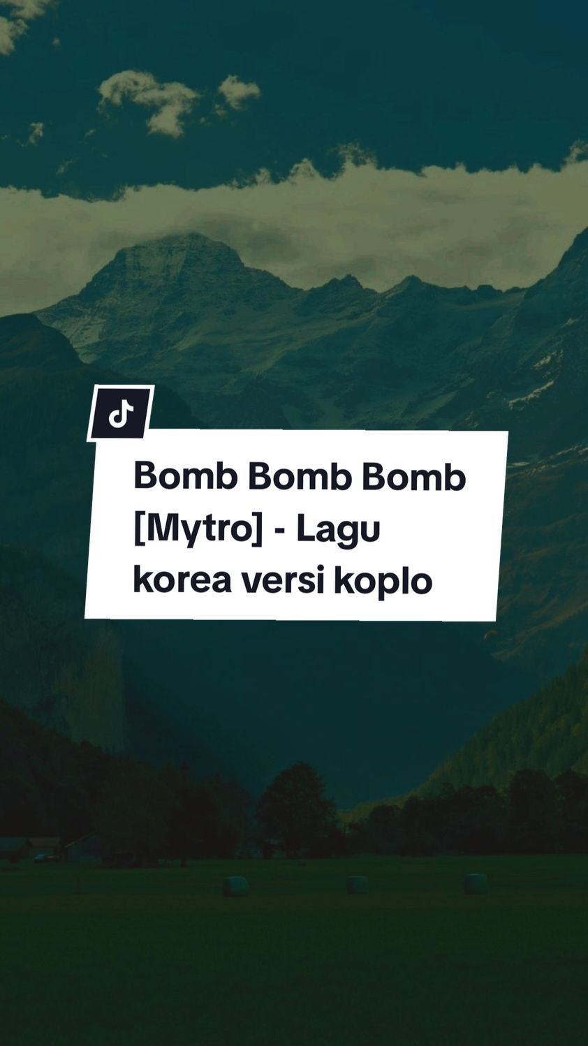 Lagu korea diremix gini enak bener ☝🤧 #bombbombbomb #mytro #versikoplo #templatelirik #fypageシ #fyp #CapCut 