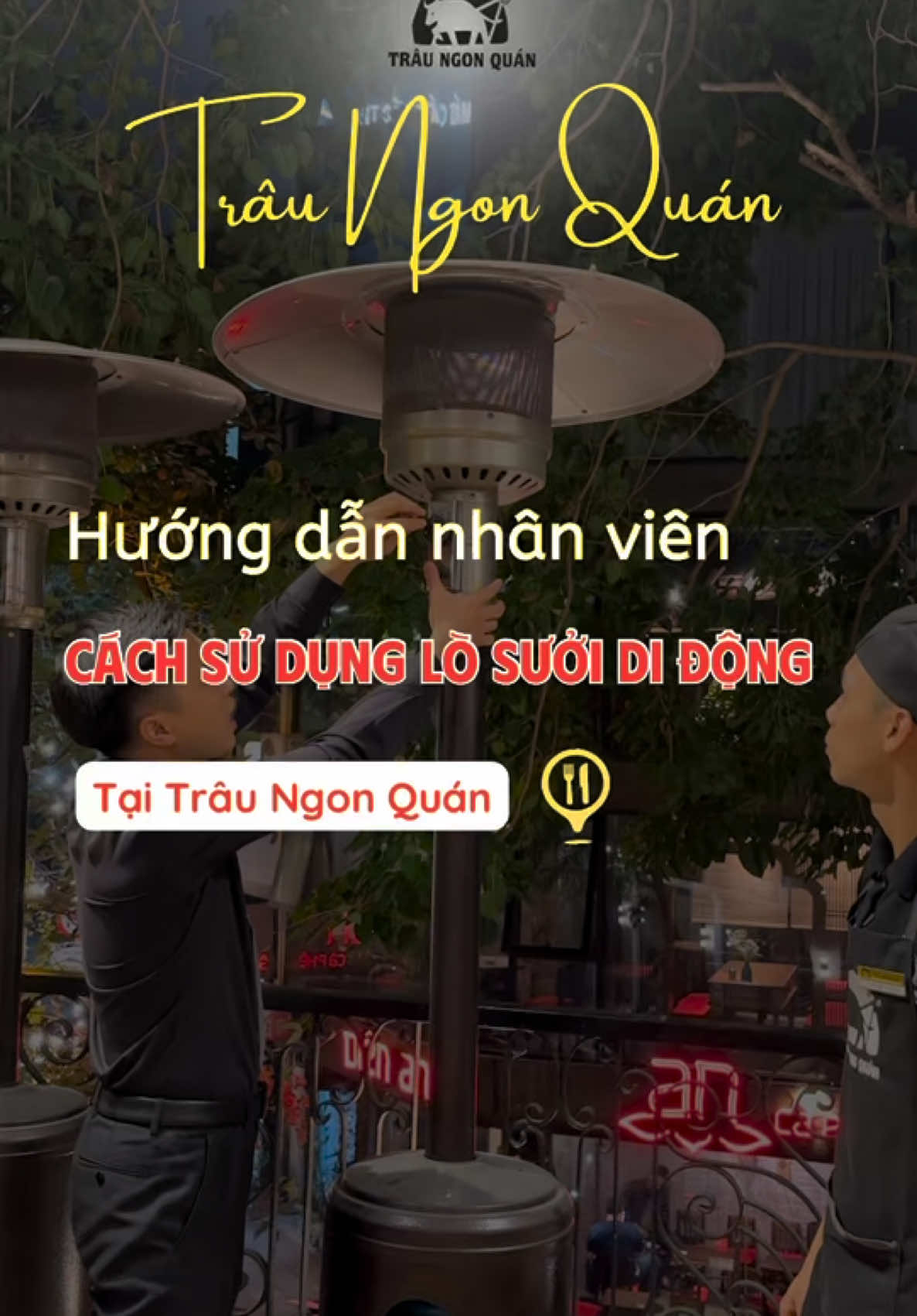 Hướng dẫn nhân viên cách sử dụng lò sưởi di động tại Trâu Ngon Quán#traungonquan #sixsenagency #traungonquanbuithixuan #tantraungon #xuhuong 