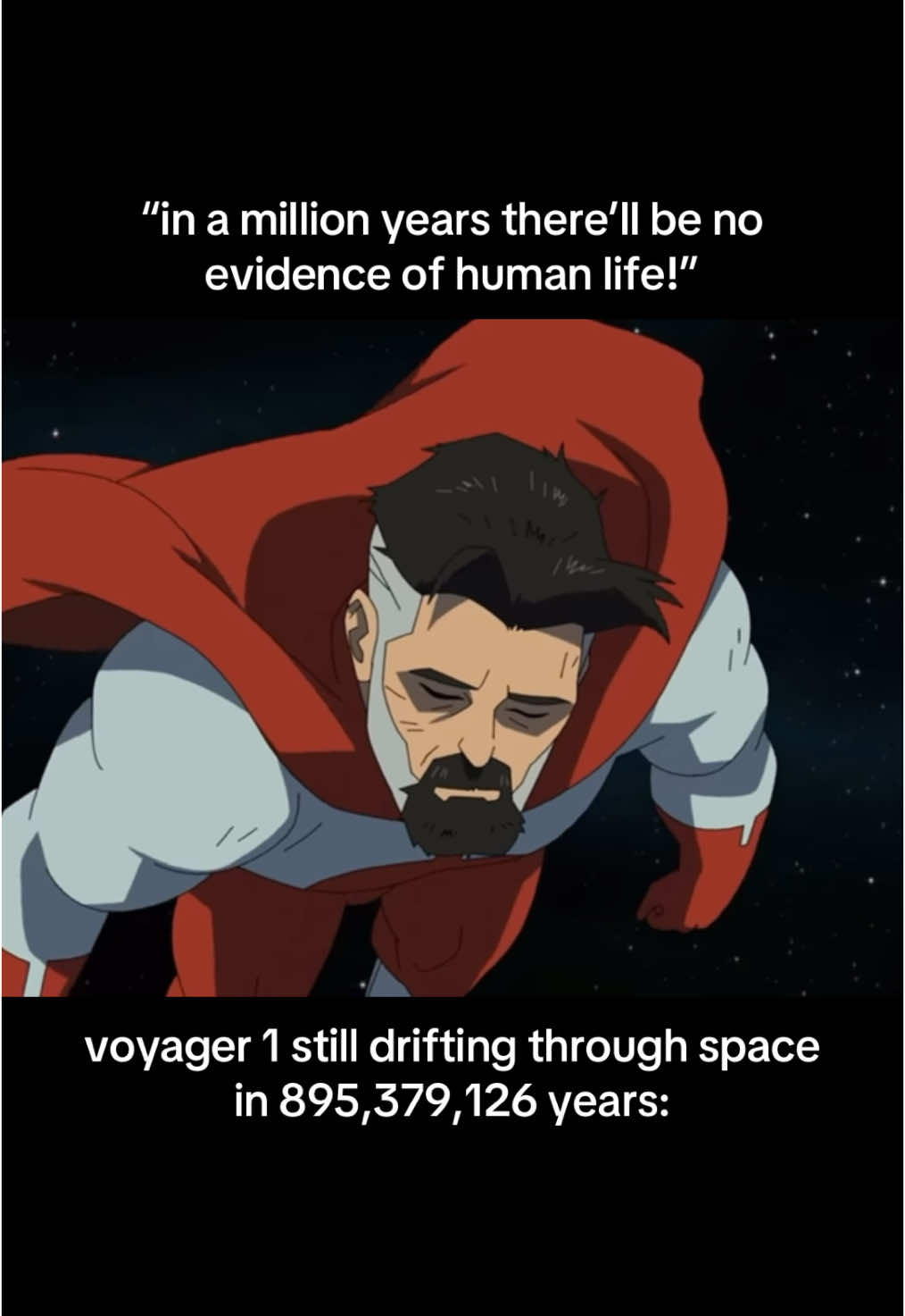 voyager 2 will still be searching for his dad #space #meme #voyager1 #voyager2 #nasa #tiktok #omniman #invincible 