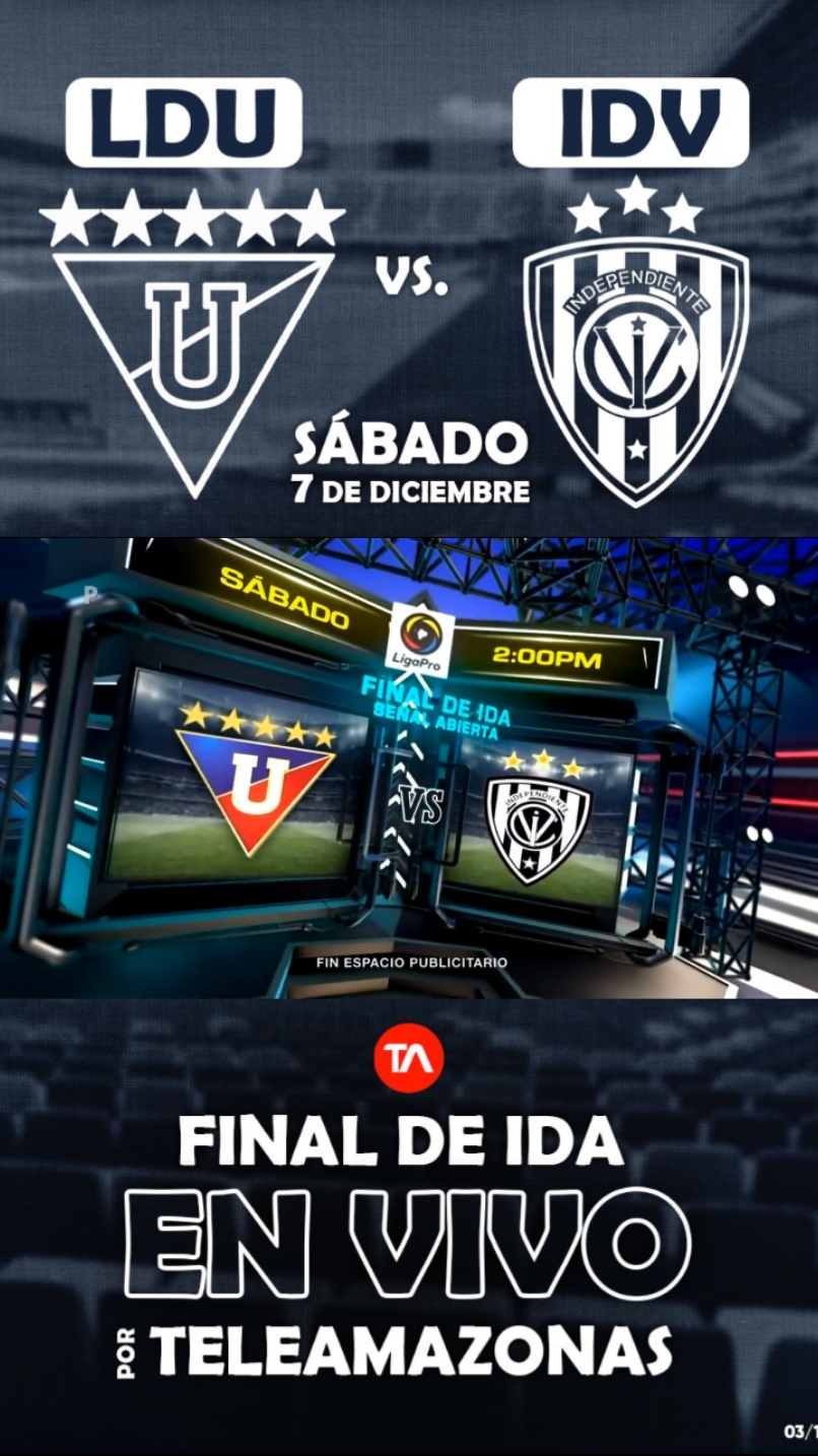 #Promo #EnVivo Liga De Quito vs Independiente Del Valle Final LIGAPRO 2024 @Teleamazonas #Teleamazonas #LIGAPRO #LigaDeQuito #IndependienteDelValle #LDUQ #LDU #IDV #GranFinal #MásFútbol #ElFútbolParaTodos #Ecuador 