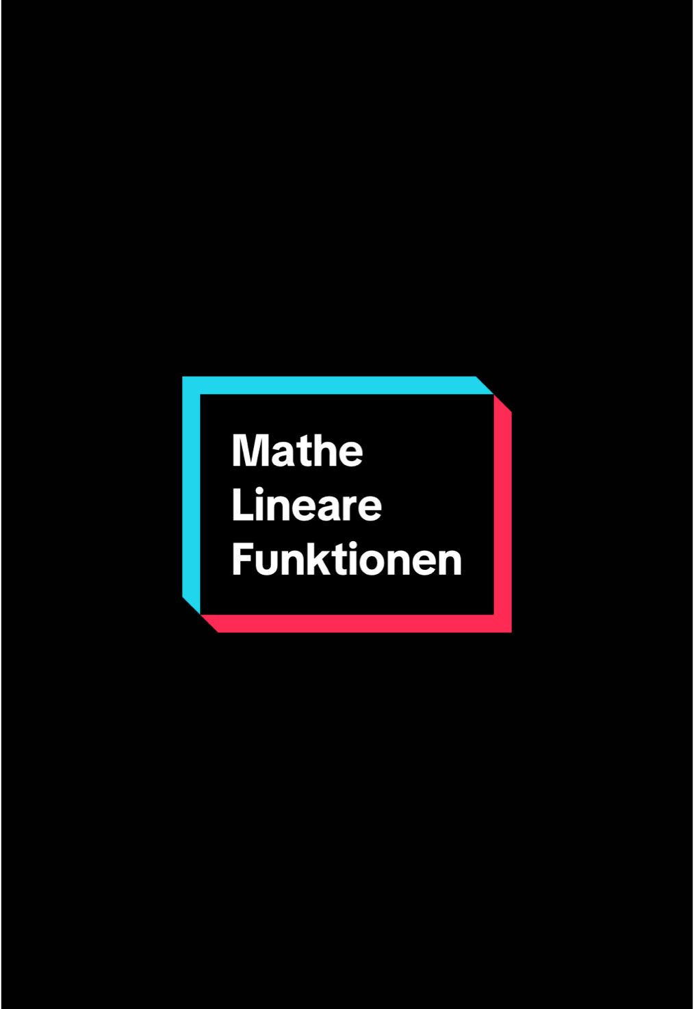 Alles über Lineare Funktionen… #mathelenen #mathehack #schultipps #matheunterricht #besserenoten 