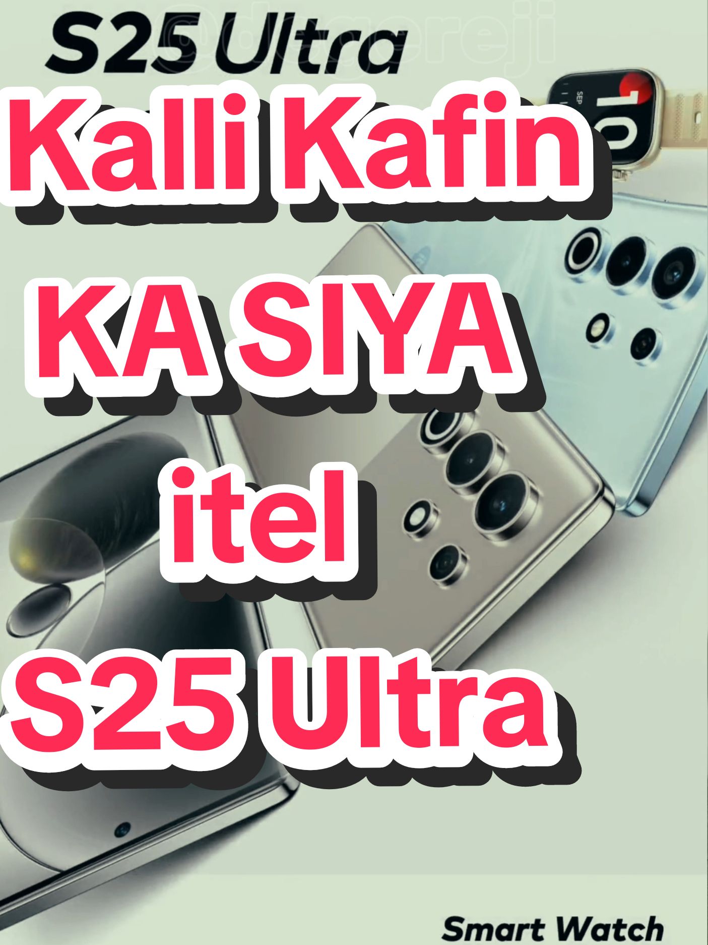 Kafin ka siya iTel S25 Ultra.. #CapCut #Hausa #Tech 