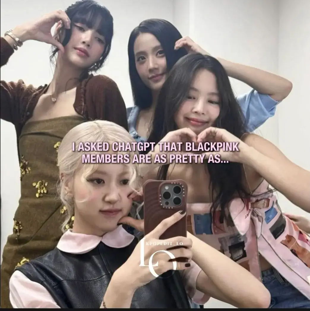 I ASKED CHATGPT THAT BLACKPINK MEMBERS ARE AS PRETTY AS... 💞 #kpopedit_lo  #blackpink #blink #chatgpt #rosé #angel #jennie #goddess #jisoo #queen #lisa #icon #vibes #asprettyas  @blackpinkofficial @ROSÉ @JENNIE @LISA 