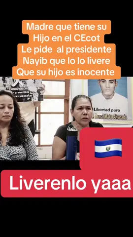 Madre le pide  al presidente que liveren a su hijo porque dice ella que es innocente#fypシ゚viral #elsalvador🇸🇻 #noticias #Viral 