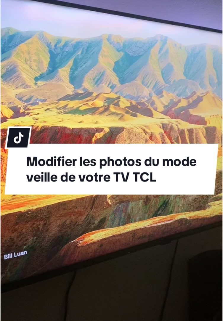 Modifier les photos du mode veille de votre tv tcl c’est bien possible…