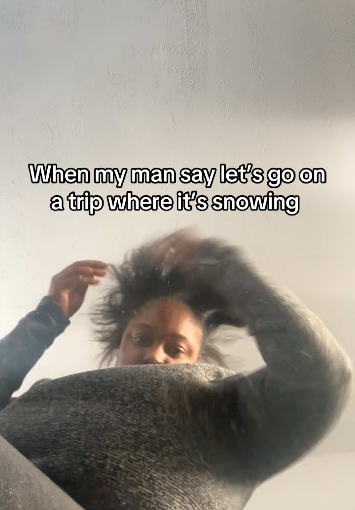 When my man is ready to go on a trip but we are on a budget  #commedyvideo #commedy #funnytiktok #funnymoments #viraltiktok #viralvideo #snowday #snow #snowstorm #flakes #hair #boyz2men #christmas 