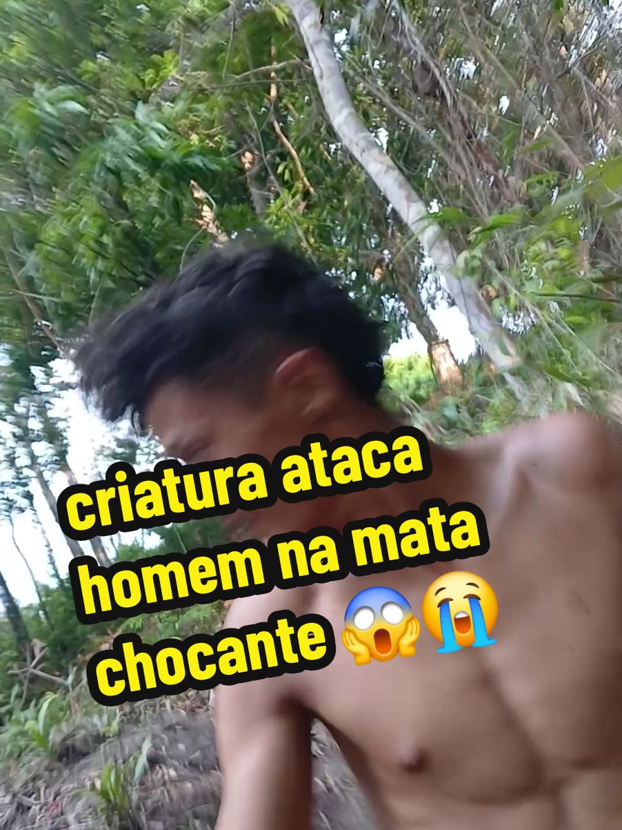 criatura ataca homem na mata😱😭#criatura#ataca#homem#mata#Vlog#tiktokviral 