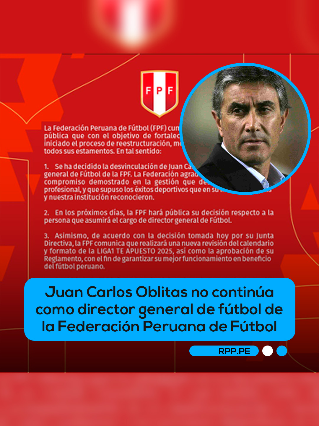 🔴 A través de un comunicado, la Federación Peruana anunció este viernes la desvinculación de Juan Carlos Oblitas en su cargo como parte de un 