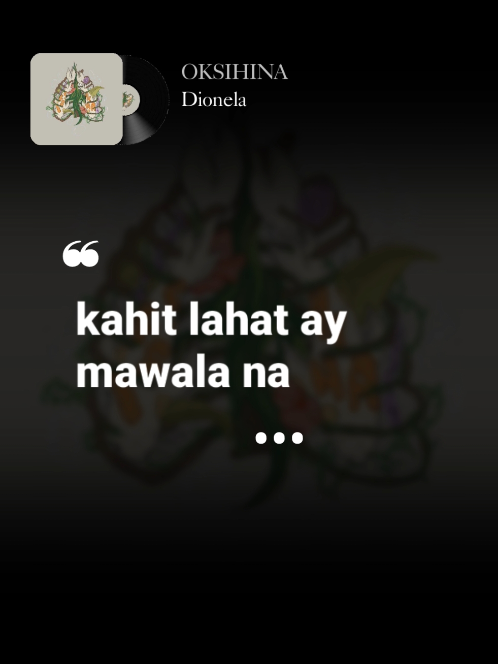 kahit lahat ay mawala na handa akong masaktan🎶         #oksihina #dionela #lyrics #con_artist018 #longervideos 