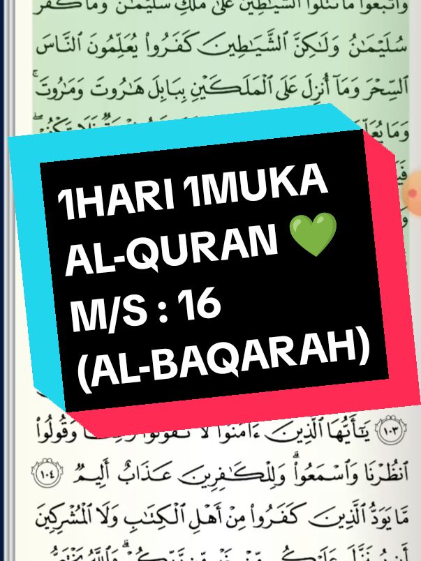 1HARI 1MUKA AL-QURAN SETIAP HARI 💚  M/S : 16 SURAH AL-BAQARAH 