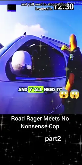 Road Rager Meets No Nonsense Cop #cops #copwatch #bodyca#Police 