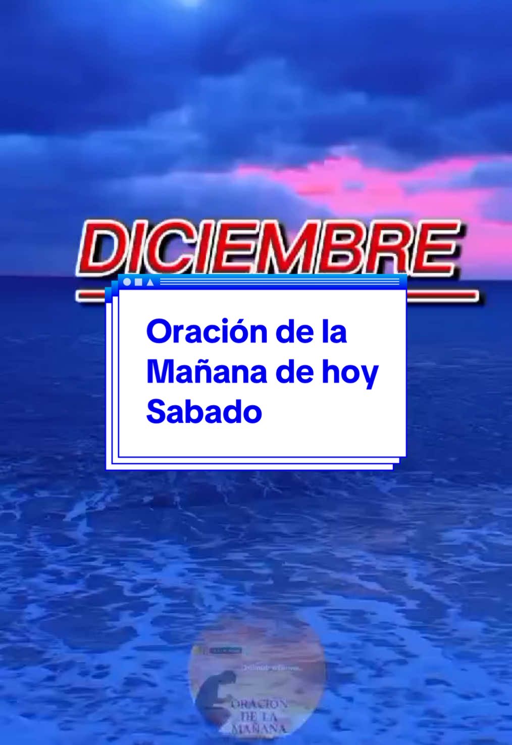 #oracion #De la #Mañana #De hoy Sabado #7 de Diciembre 