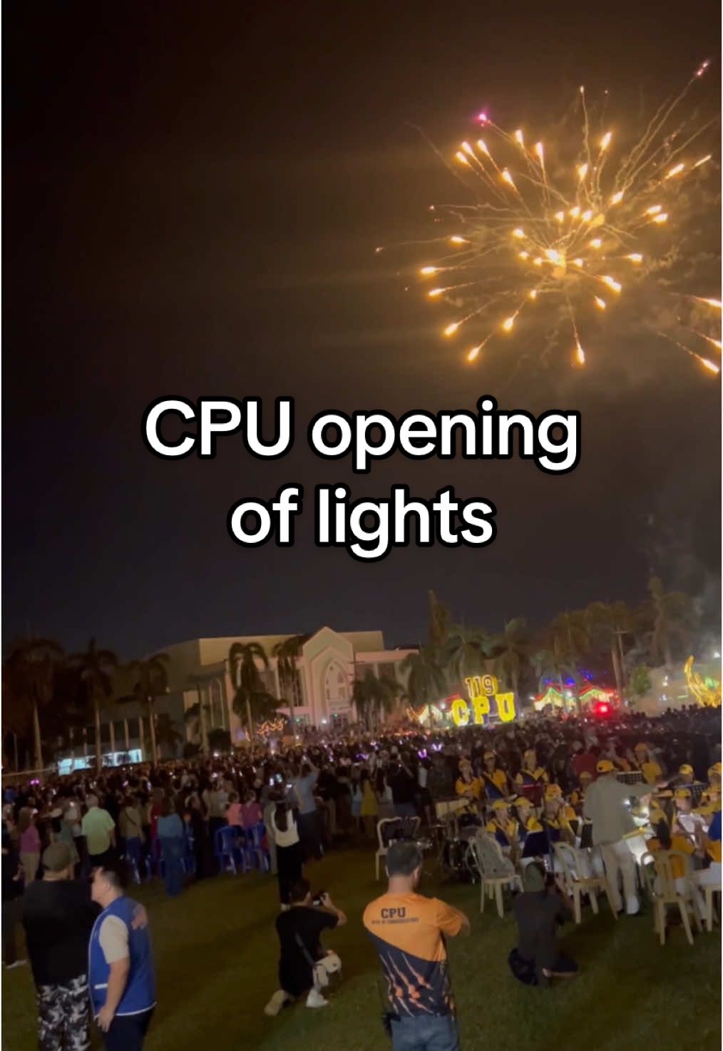 Opening of Lights and Fireworks display at CPU  #MigoNico #CPU #Opening of Lights #Iloilo #CentralPhilippineUniversity #fyp #fypage #fypシ゚ 