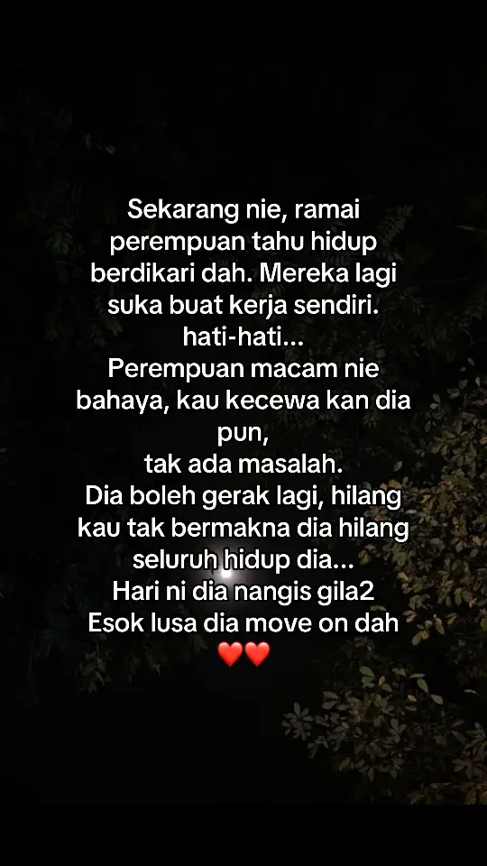 Bukan ego cuma tahu hargai diri sendiri buat apa nak sedih2 hidup kena kuat banyak lagi pekara baik menanti😘 #perempuan #berdikari #moveon #wanitamandiri #moveon #quotes #healing 